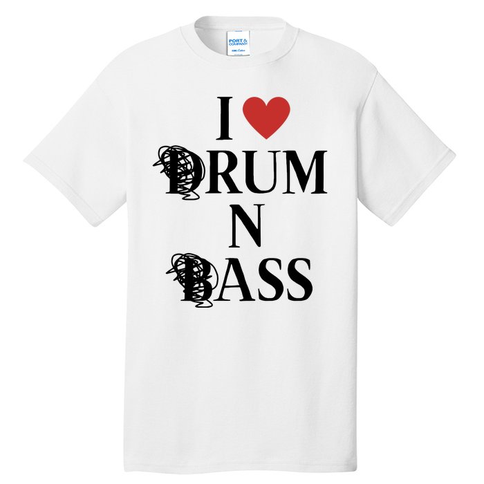 I Love Drum And Bass Rock Tall T-Shirt