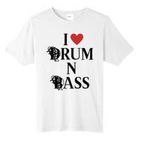 I Love Drum And Bass Rock Tall Fusion ChromaSoft Performance T-Shirt