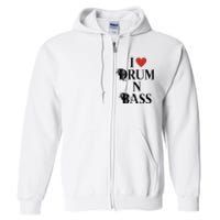 I Love Drum And Bass Rock Full Zip Hoodie