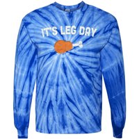 ItS Leg Day Thanksgiving Funny Gift Pilgrim Costume Turkey Day Meaningful Gift Tie-Dye Long Sleeve Shirt