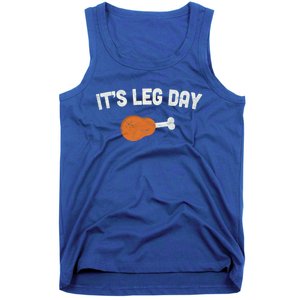 ItS Leg Day Thanksgiving Funny Gift Pilgrim Costume Turkey Day Meaningful Gift Tank Top