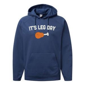 ItS Leg Day Thanksgiving Funny Gift Pilgrim Costume Turkey Day Meaningful Gift Performance Fleece Hoodie