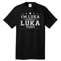 Im Luka Doing Luka Things Tall T-Shirt