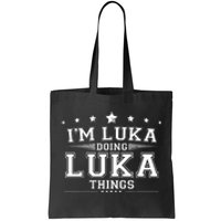 Im Luka Doing Luka Things Tote Bag