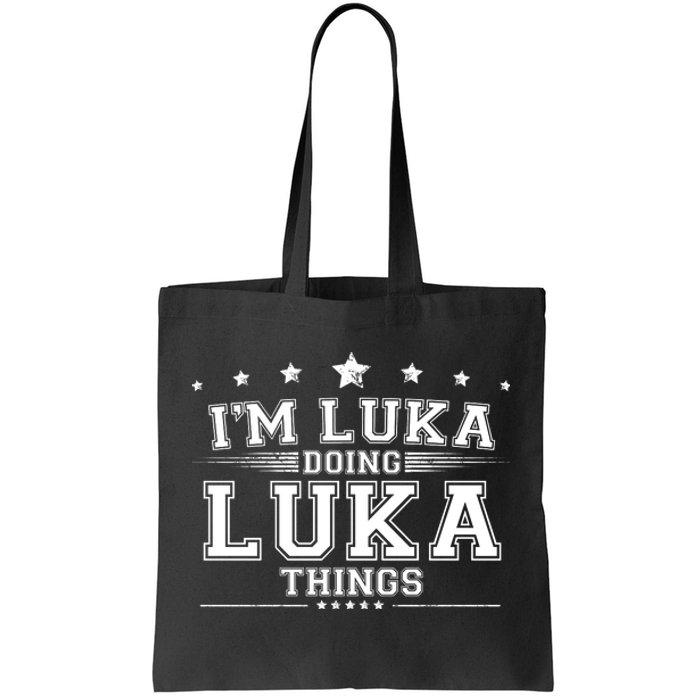 Im Luka Doing Luka Things Tote Bag