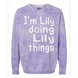 IM Lily Doing Lily Things Fun Personalized First Name Colorblast Crewneck Sweatshirt