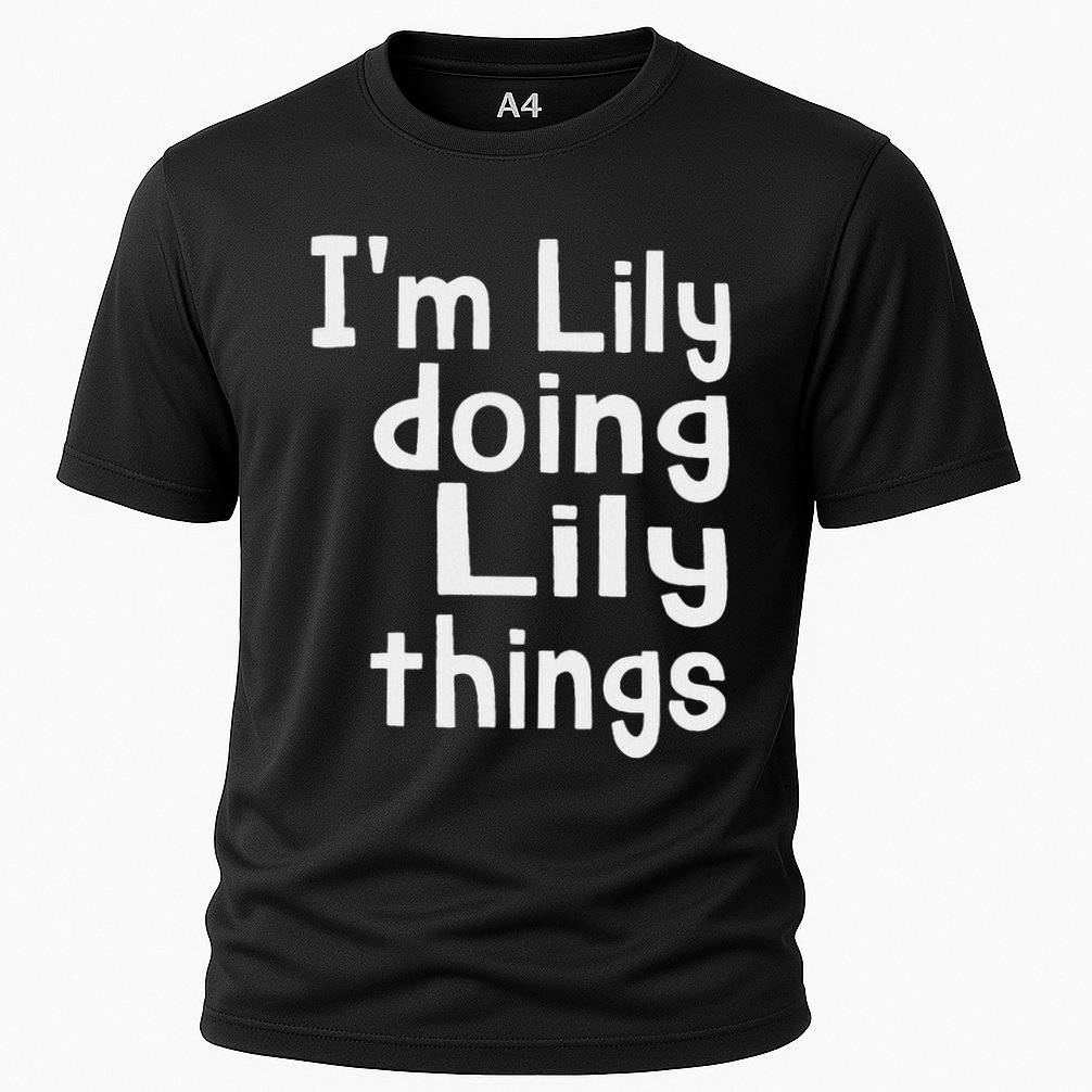 IM Lily Doing Lily Things Fun Personalized First Name Cooling Performance Crew T-Shirt