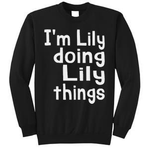 IM Lily Doing Lily Things Fun Personalized First Name Sweatshirt