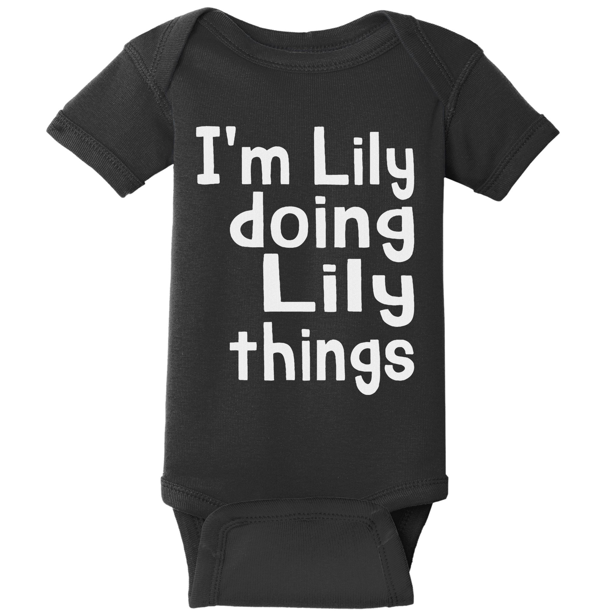 IM Lily Doing Lily Things Fun Personalized First Name Baby Bodysuit