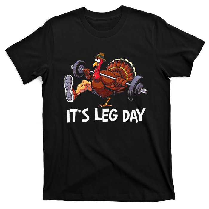 ItS Leg Day Funny Workout Turkey Thanksgiving T-Shirt