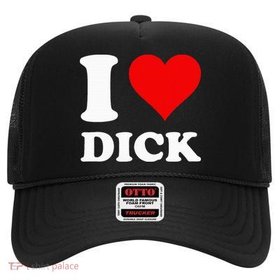 I Love Dick High Crown Mesh Back Trucker Hat