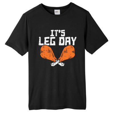 Its Leg Day Turkey Legs Funny Pun Thanksgiving Gift Tall Fusion ChromaSoft Performance T-Shirt