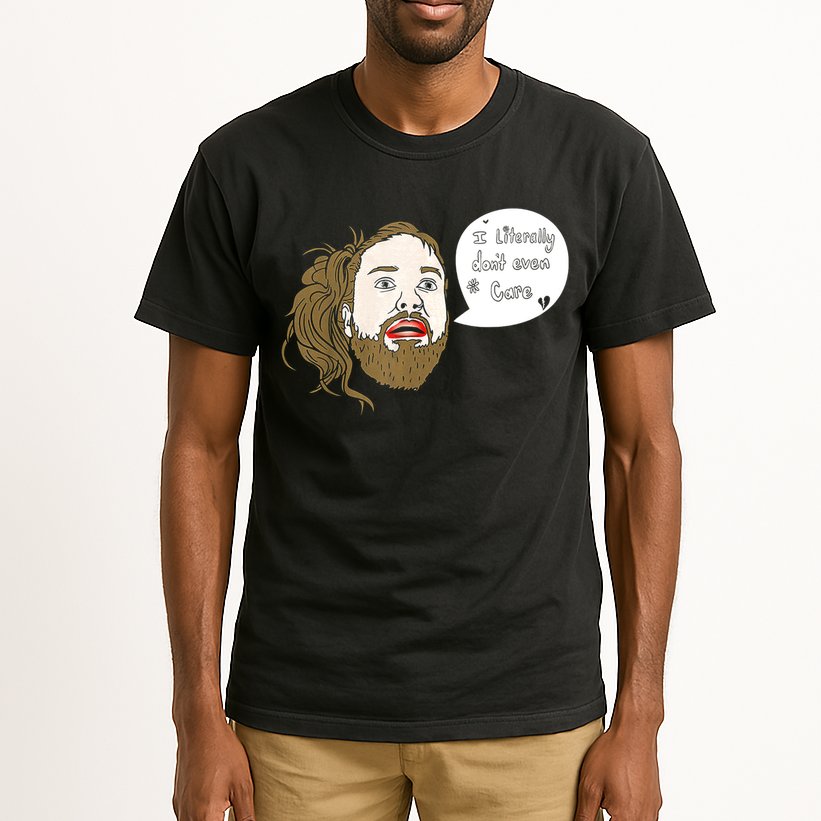 I Literally Don't Even Care Tall T-Shirt
