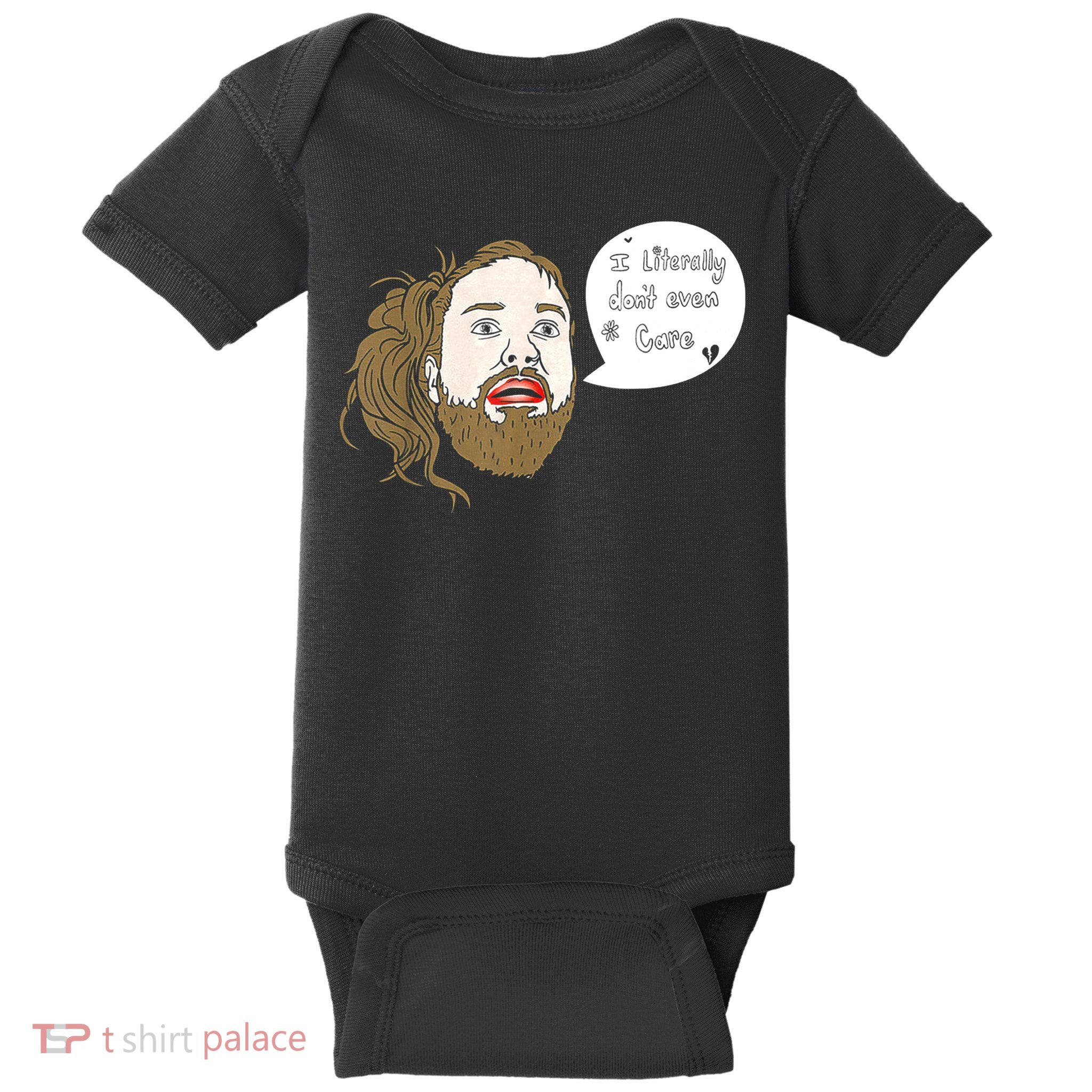 I Literally Don't Even Care Baby Bodysuit