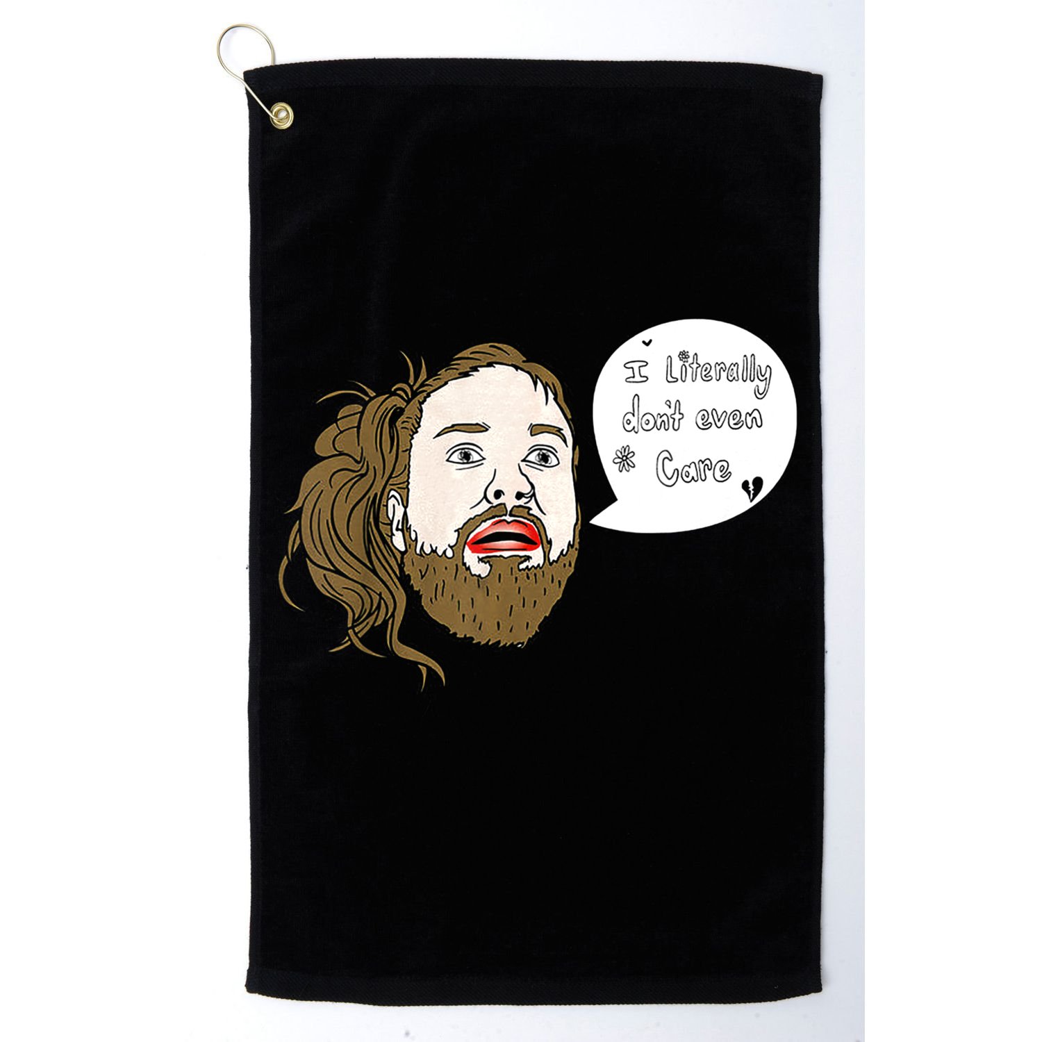 I Literally Don't Even Care Golf Towel