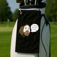 I Literally Don't Even Care Golf Towel