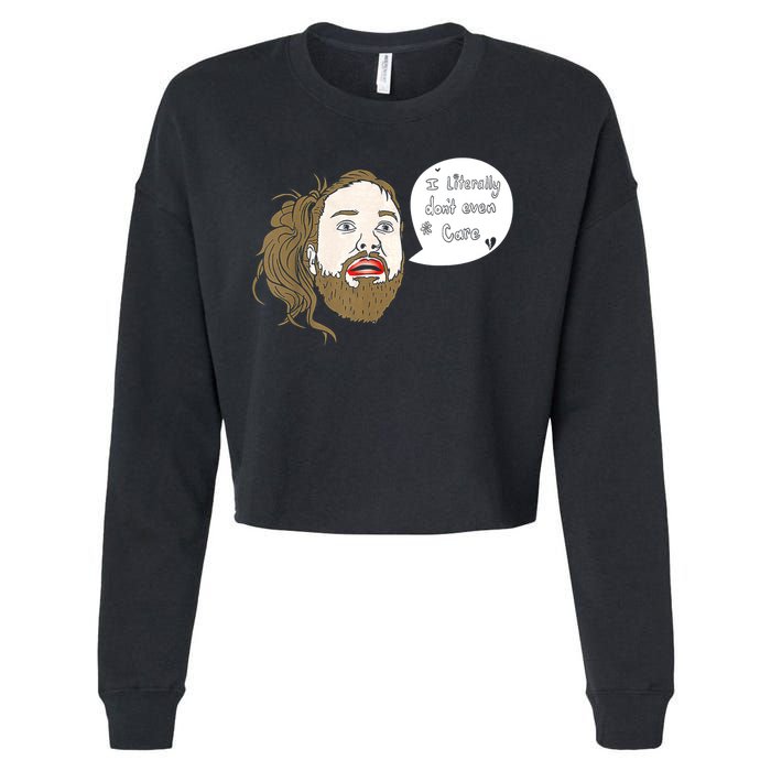 I Literally Don't Even Care Cropped Pullover Crew