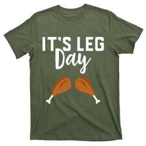 It's Leg Day Thanksgiving Turkey Funny Gym Workout Lover T-Shirt