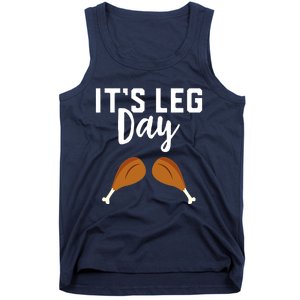 It's Leg Day Thanksgiving Turkey Funny Gym Workout Lover Tank Top