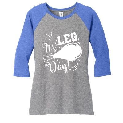 Its Leg Day Turkey Usa Family Thanksgiving Gift Women's Tri-Blend 3/4-Sleeve Raglan Shirt