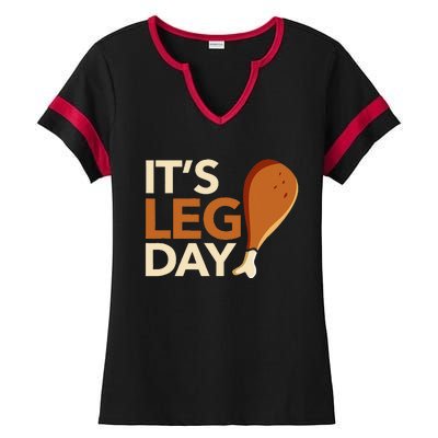 ItS Leg Day Funny Workout Turkey Thanksgiving Food Pilgrim Ladies Halftime Notch Neck Tee