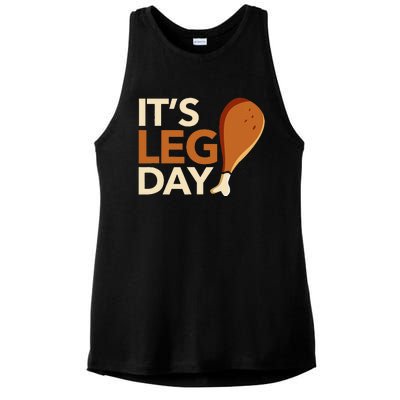 ItS Leg Day Funny Workout Turkey Thanksgiving Food Pilgrim Ladies PosiCharge Tri-Blend Wicking Tank