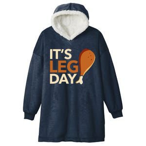 ItS Leg Day Funny Workout Turkey Thanksgiving Food Pilgrim Hooded Wearable Blanket