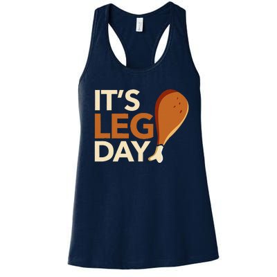 ItS Leg Day Funny Workout Turkey Thanksgiving Food Pilgrim Women's Racerback Tank