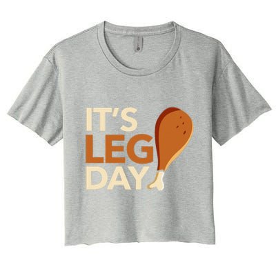 ItS Leg Day Funny Workout Turkey Thanksgiving Food Pilgrim Women's Crop Top Tee