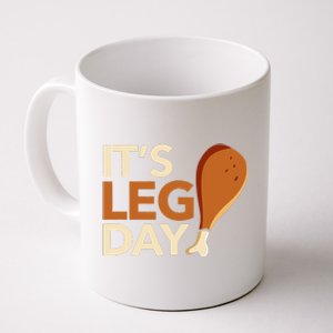 ItS Leg Day Funny Workout Turkey Thanksgiving Food Pilgrim Coffee Mug