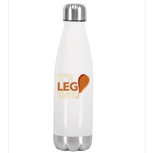 ItS Leg Day Funny Workout Turkey Thanksgiving Food Pilgrim Stainless Steel Insulated Water Bottle