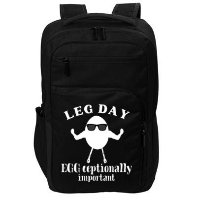 Its Leg Day Workout Fitness Pun Gym Exercise Egg Cool Gift Impact Tech Backpack