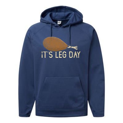 It's Leg Day Funny Workout Turkey Thanksgiving Ugly Sweater Performance Fleece Hoodie