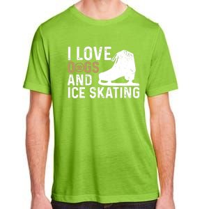 I Love Dogs And Ice Skating, Funny Ice Skater & Dog Lover Adult ChromaSoft Performance T-Shirt