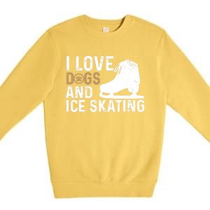 I Love Dogs And Ice Skating, Funny Ice Skater & Dog Lover Premium Crewneck Sweatshirt