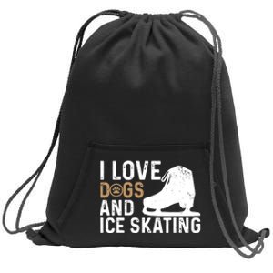 I Love Dogs And Ice Skating, Funny Ice Skater & Dog Lover Sweatshirt Cinch Pack Bag