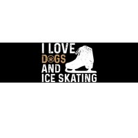 I Love Dogs And Ice Skating, Funny Ice Skater & Dog Lover Bumper Sticker