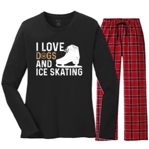 I Love Dogs And Ice Skating, Funny Ice Skater & Dog Lover Women's Long Sleeve Flannel Pajama Set 