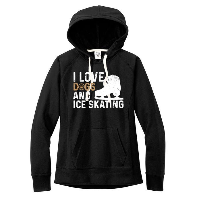 I Love Dogs And Ice Skating, Funny Ice Skater & Dog Lover Women's Fleece Hoodie