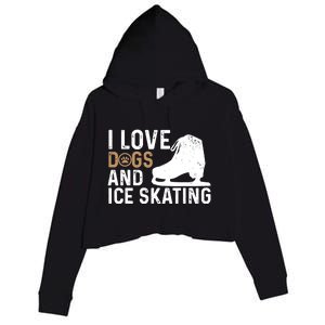 I Love Dogs And Ice Skating, Funny Ice Skater & Dog Lover Crop Fleece Hoodie