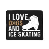 I Love Dogs And Ice Skating, Funny Ice Skater & Dog Lover Mousepad