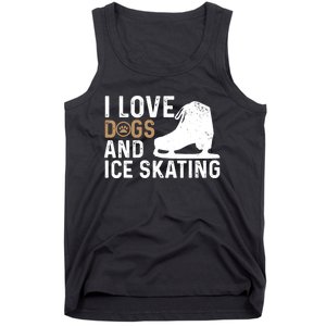 I Love Dogs And Ice Skating, Funny Ice Skater & Dog Lover Tank Top