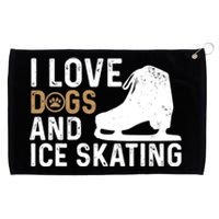 I Love Dogs And Ice Skating, Funny Ice Skater & Dog Lover Grommeted Golf Towel