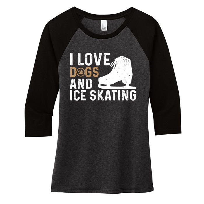 I Love Dogs And Ice Skating, Funny Ice Skater & Dog Lover Women's Tri-Blend 3/4-Sleeve Raglan Shirt