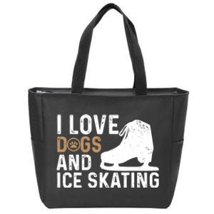 I Love Dogs And Ice Skating, Funny Ice Skater & Dog Lover Zip Tote Bag