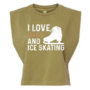 I Love Dogs And Ice Skating, Funny Ice Skater & Dog Lover Garment-Dyed Women's Muscle Tee