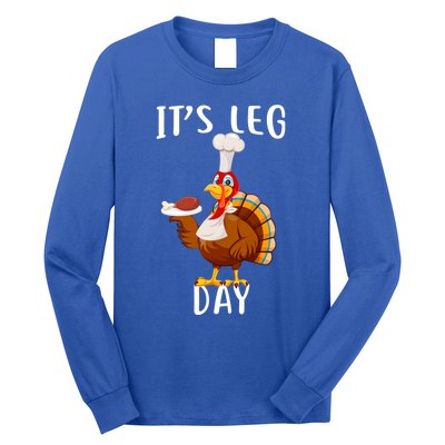 It’S Leg Day Thanksgiving Turkey Costume Funny Cool Gift Long Sleeve Shirt