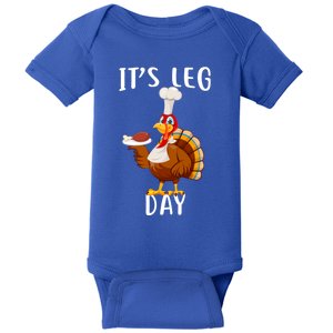 It’S Leg Day Thanksgiving Turkey Costume Funny Cool Gift Baby Bodysuit