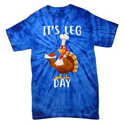 It’S Leg Day Thanksgiving Turkey Costume Funny Cool Gift Tie-Dye T-Shirt