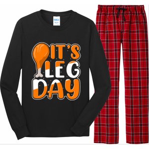 It`S Leg Day Thanksgiving Turkey And Holiday Season Lover Gift Long Sleeve Pajama Set